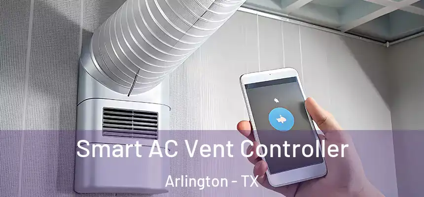  Smart AC Vent Controller Arlington - TX